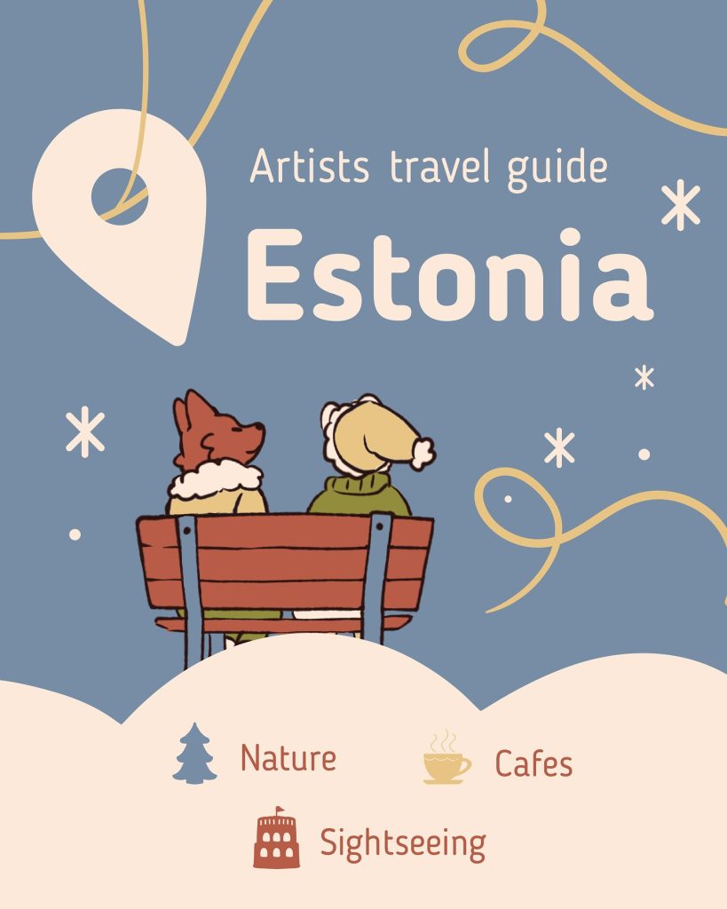ARTISTS TRAVEL GUIDE📍 ESTONIA PART 2