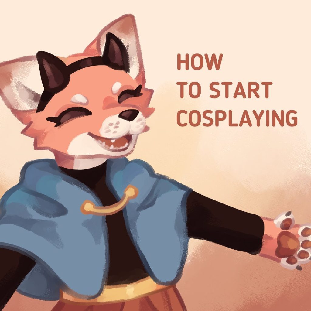 HOW TO START COSPLAYING